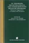 Tic Disorders, Trichotillomania, and Other Repetitive Behavior Disorders: Behavioral Approaches to Analysis and Treatment